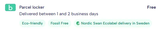 The Parcel locker option: Free, delivered between 1 and 2 business days, with Eco-friendly, Fossil Free and Nordic Swan Ecolabel delivery in Sweden badges